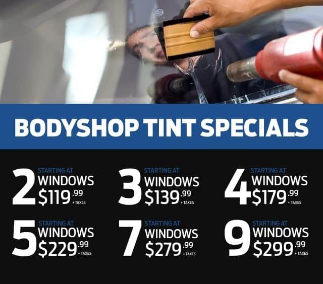 Bodyshop tint specials banner featuring pricing for tinting 2 to 9 windows starting at $119.99 plus taxes.